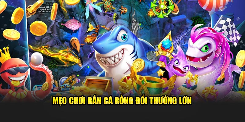 Mẹo nhận thưởng lớn khi chơi