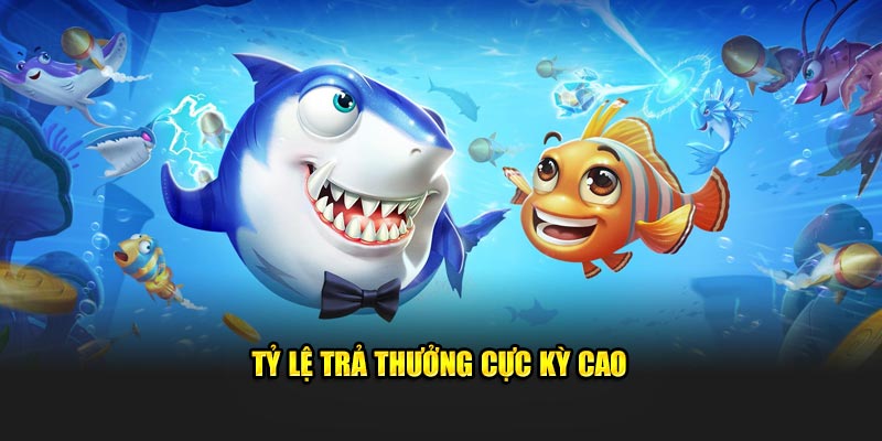 Tỷ lệ trả thưởng cực kỳ cao